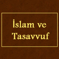 İslam ve Tasavvuf
